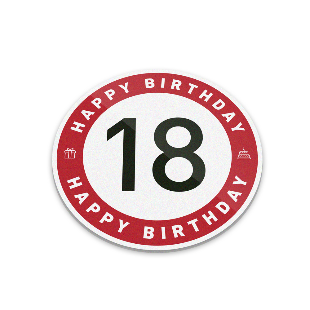 Geburtstag, Verkehrszeichen, Verkehrsschild, Durchmesser 25cm, Hartschaumplatte