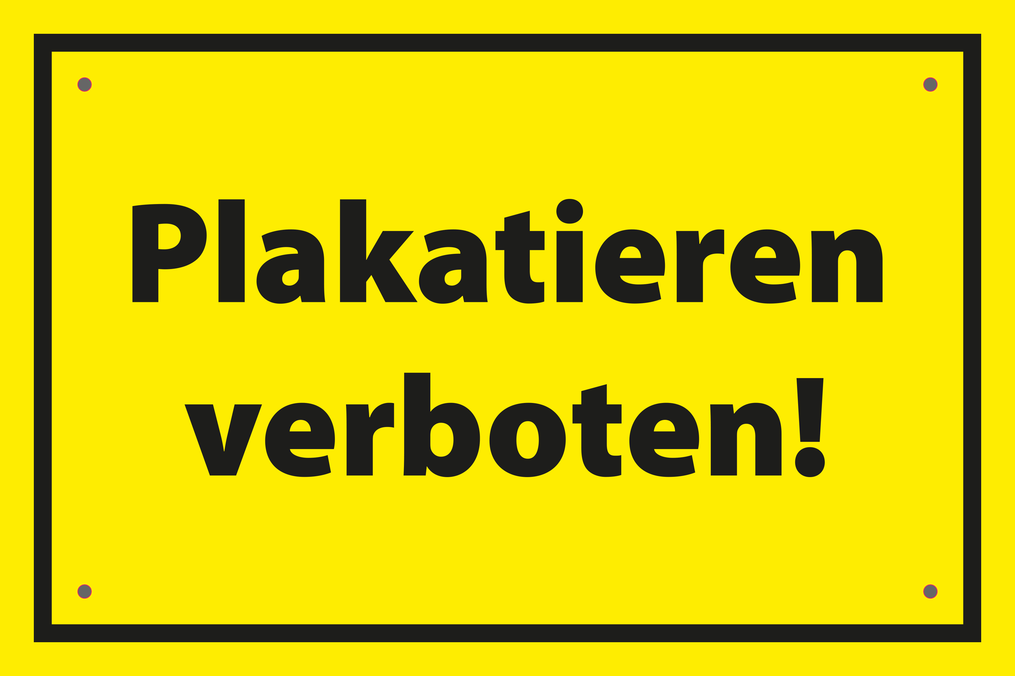 Plakatieren verboten! gelb Warnschild Verbotsschild Plakate anbringen verboten