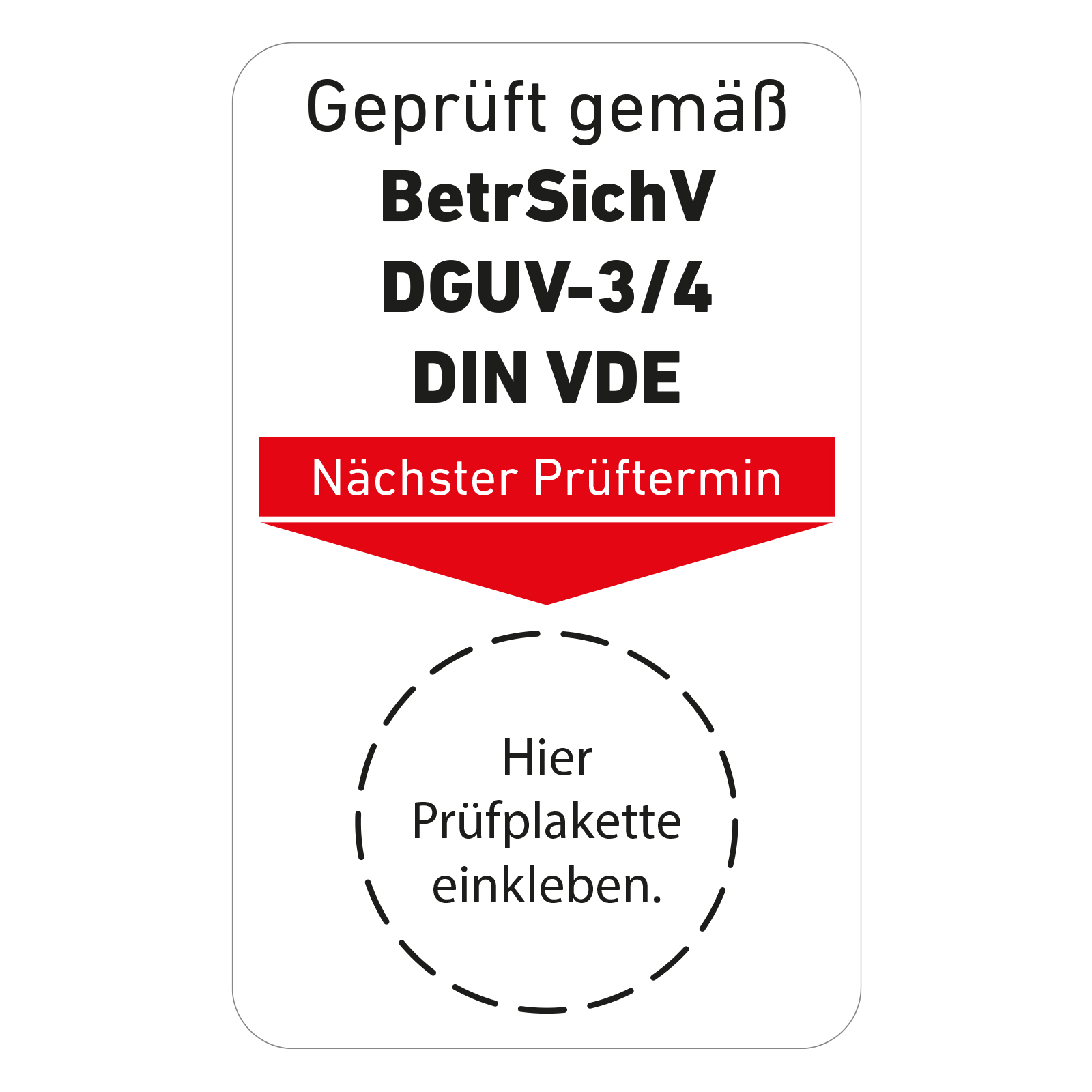 Grundplaketten für Prüfplaketten "BetrSichV DGUV-3/4 DIN VDE"